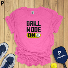 Drill Mode On Pickleball T-shirts - Best Pickleball Shirts to Wear for Tournaments
