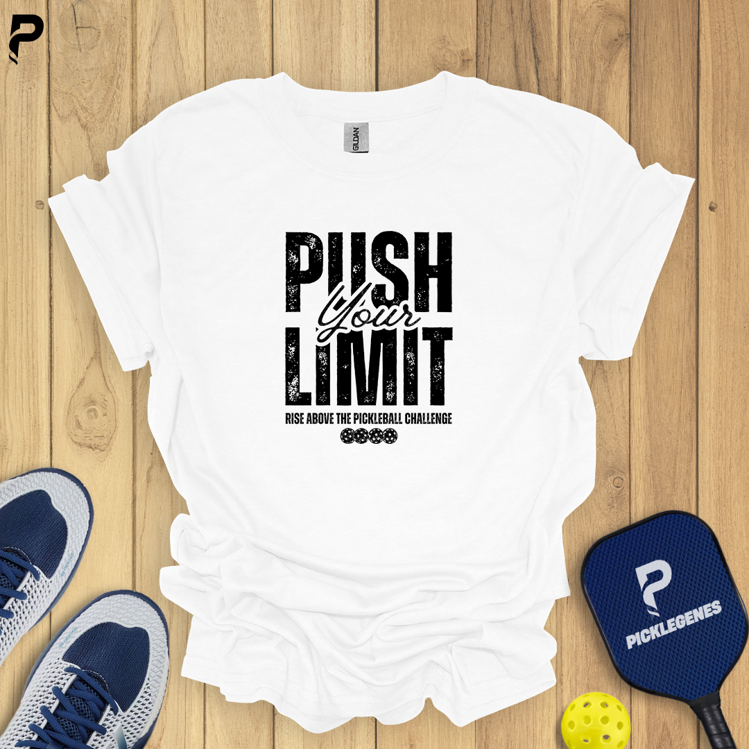 Push Your Limit Athletic Pickleball T-shirt - PickleGenes Pickleball T-Shirt