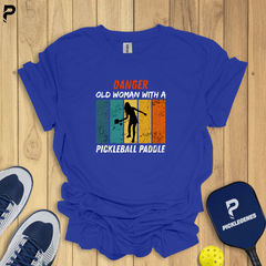 Danger Old Woman Pickleball T-Shirt - Pickleball T-Shirt Design 4