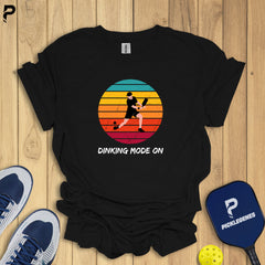Dinking Mode On – Stylish & Funny Pickleball T-Shirt for Men and Women