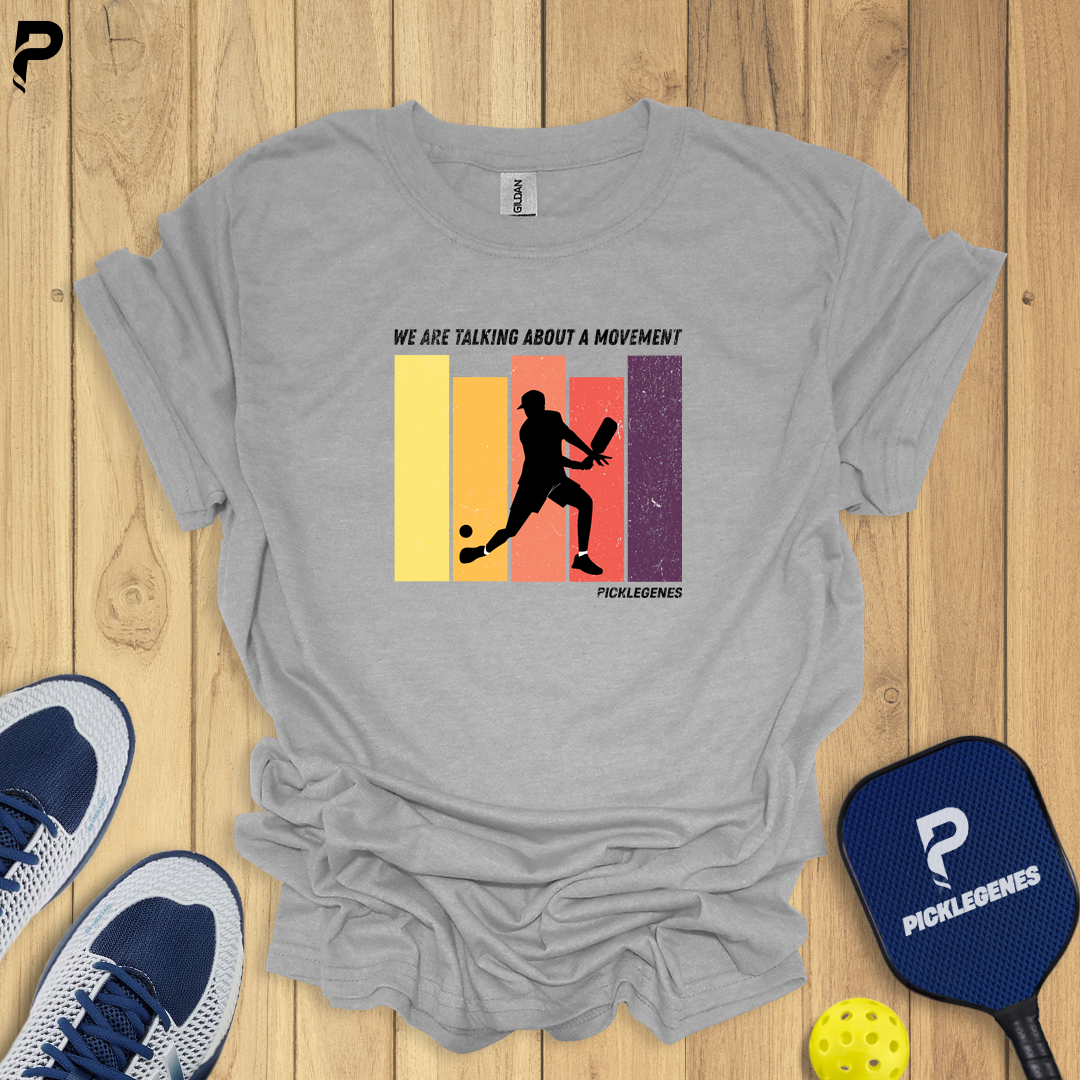 We Are Talking About A Movement Pickleball T-shirt - Back View
