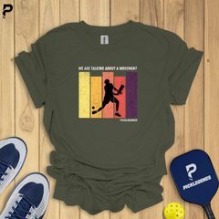 We Are Talking About A Movement Pickleball T-shirt - Size Chart