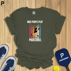 Nice People Play Pickleball T-Shirts & T-Shirt Designs for Men and Women - Back View