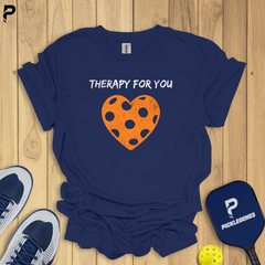 Therapy for You Pickleball T-Shirt - Pickleball Short Sleeve Shirts for Leagues