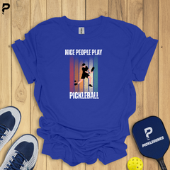 Nice People Play Pickleball T-Shirts & T-Shirt Designs for Men and Women - Pickleball T-Shirt Design 4