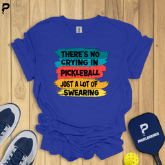 There's No Crying In Pickleball T-shirt - Pickleball T-Shirt Design 5