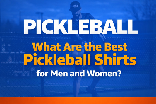 What Are the Best Pickleball Shirts for Men and Women?