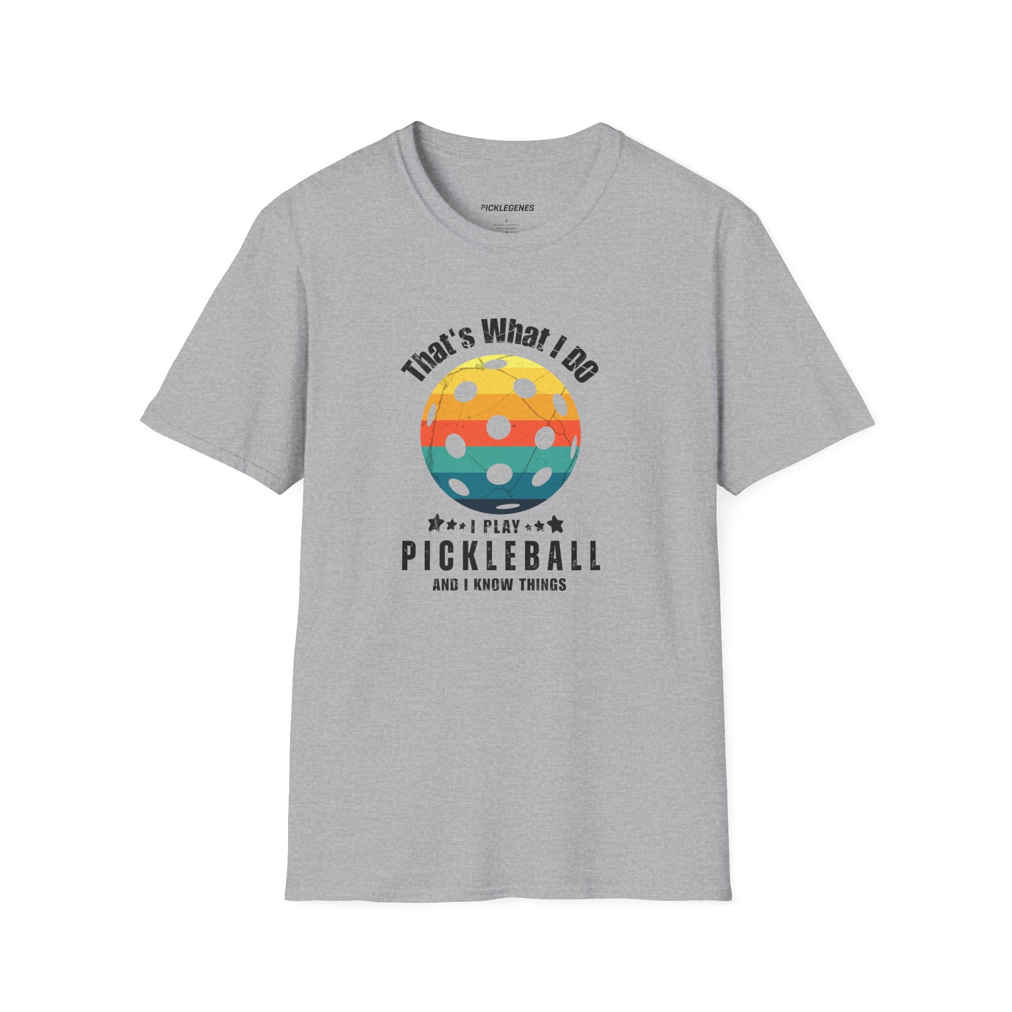 Copy of That's What I Do I Play Pickleball And Know Things