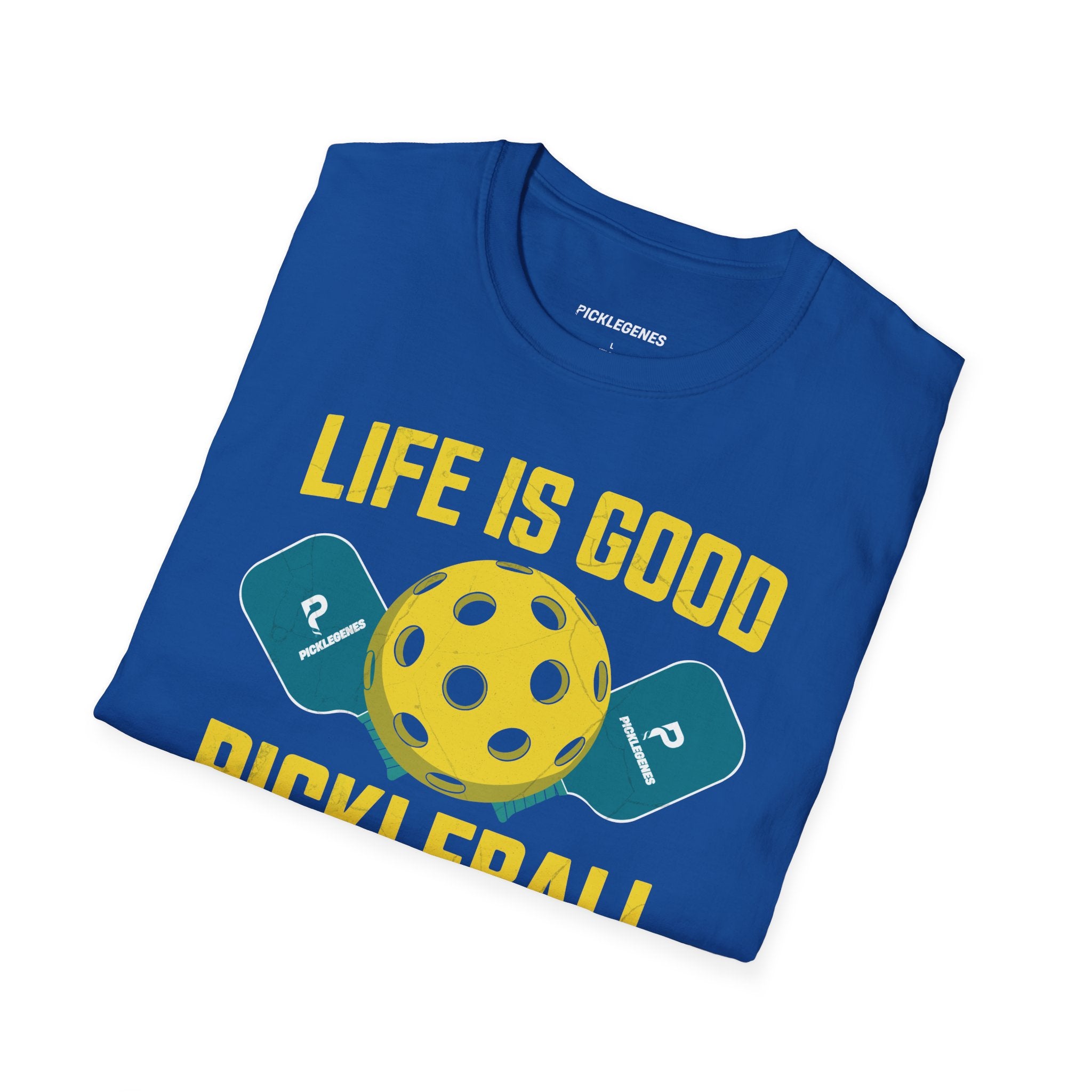 Life Is Good Funny Pickleball T-shirt - Pickleball T-Shirt Design 24