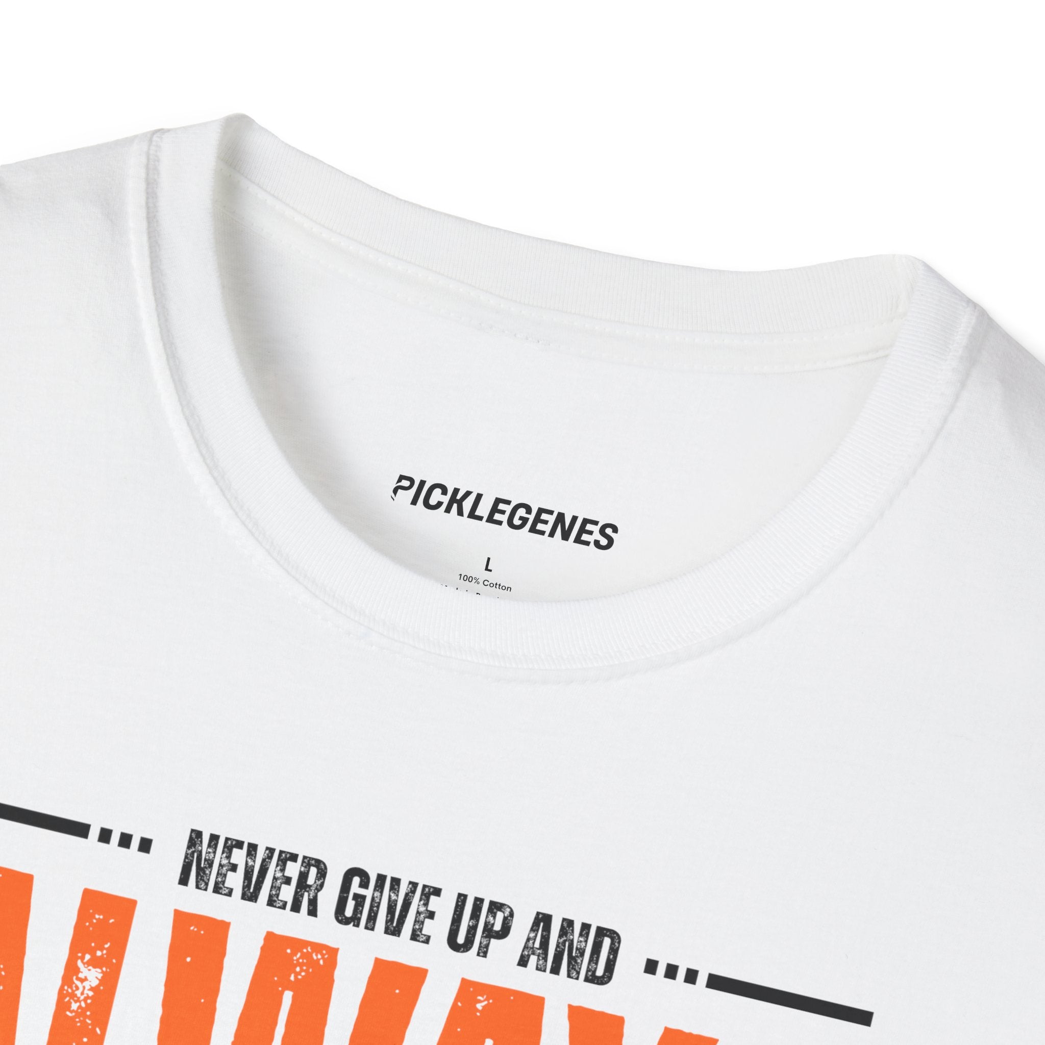 Never Give Up And Always Stay Strong Pickleball T-shirt - Pickleball T-Shirt Design 16