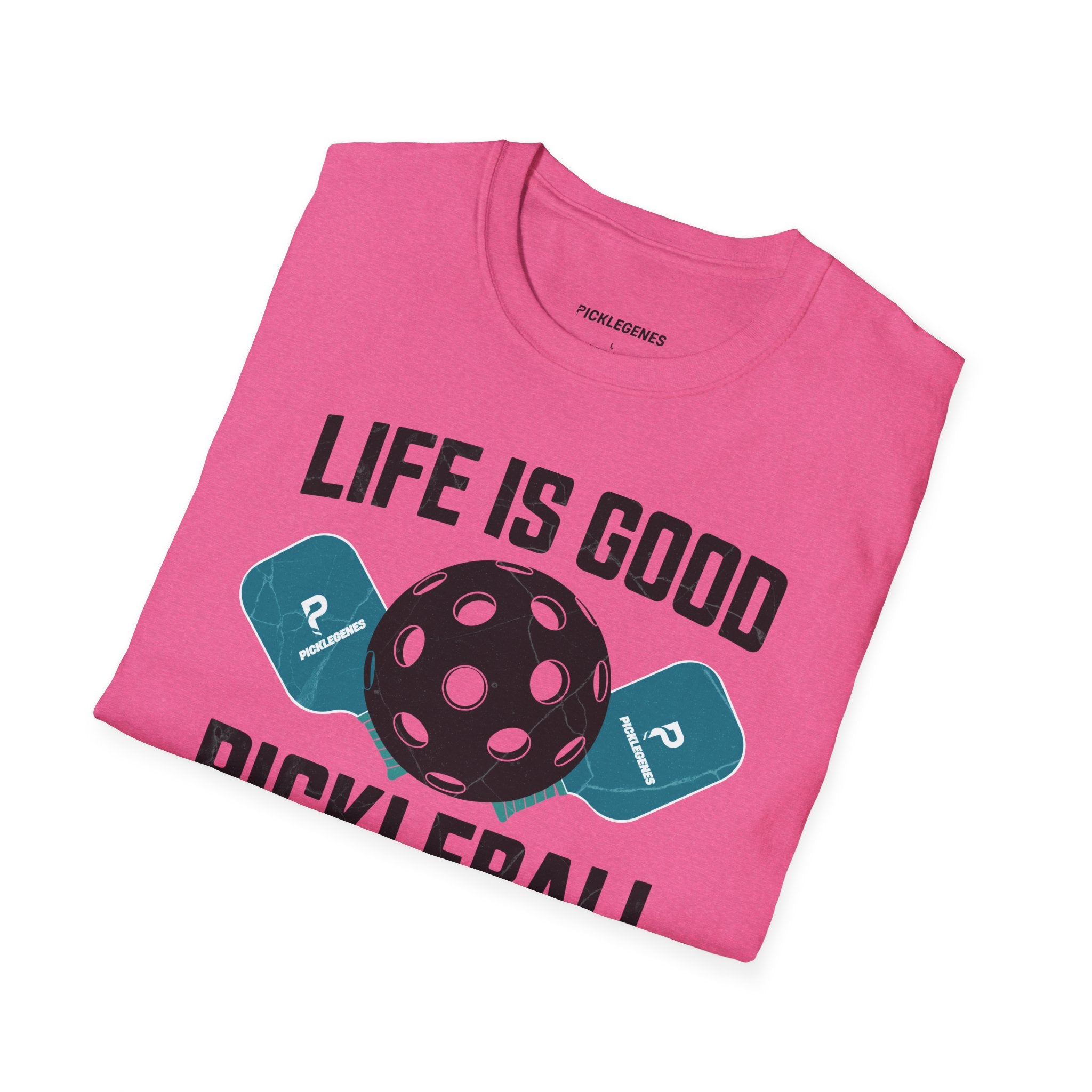 Life Is Good Funny Pickleball T-shirt - Pickleball T-Shirt Design 40