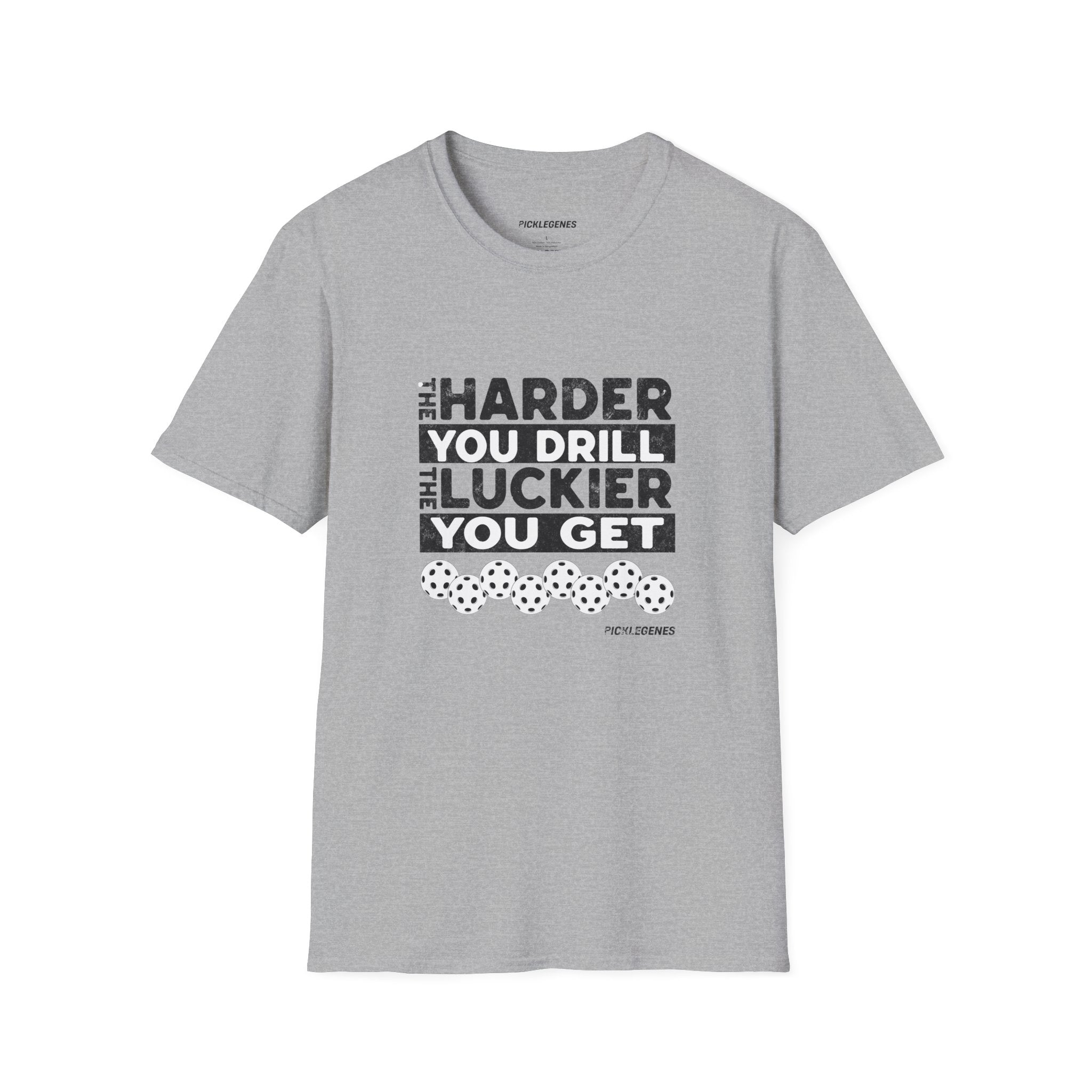 The Harder You Drill - Pickleball T-Shirt Design 10