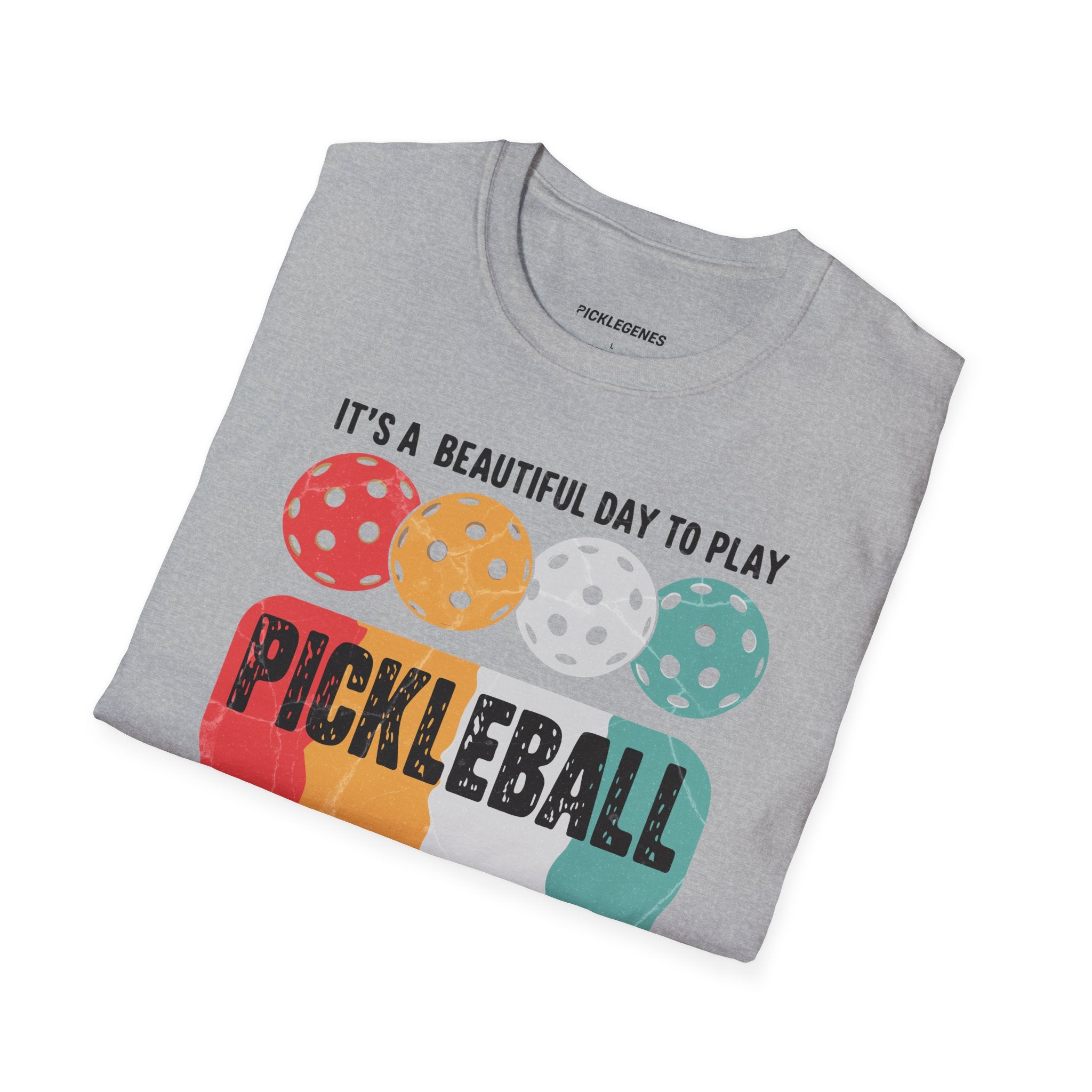 It's A Beautiful Day To Play Pickleball T-shrit - Pickleball T-Shirt Design 28