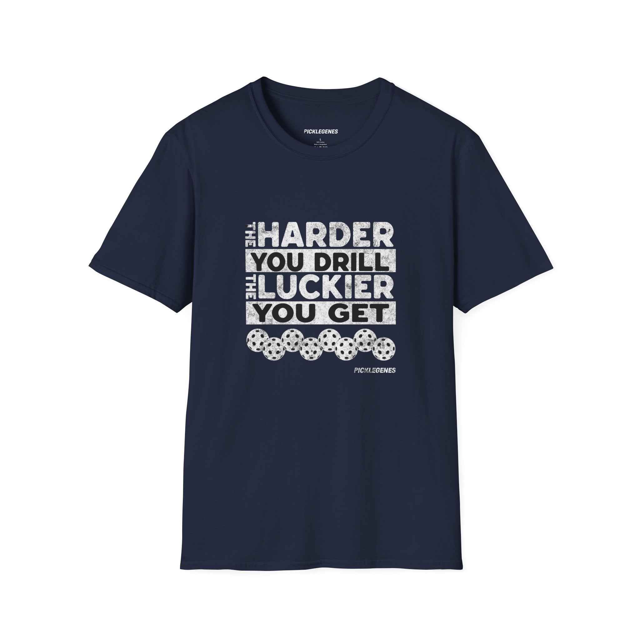 The Harder You Drill - Pickleball T-Shirt Design 13