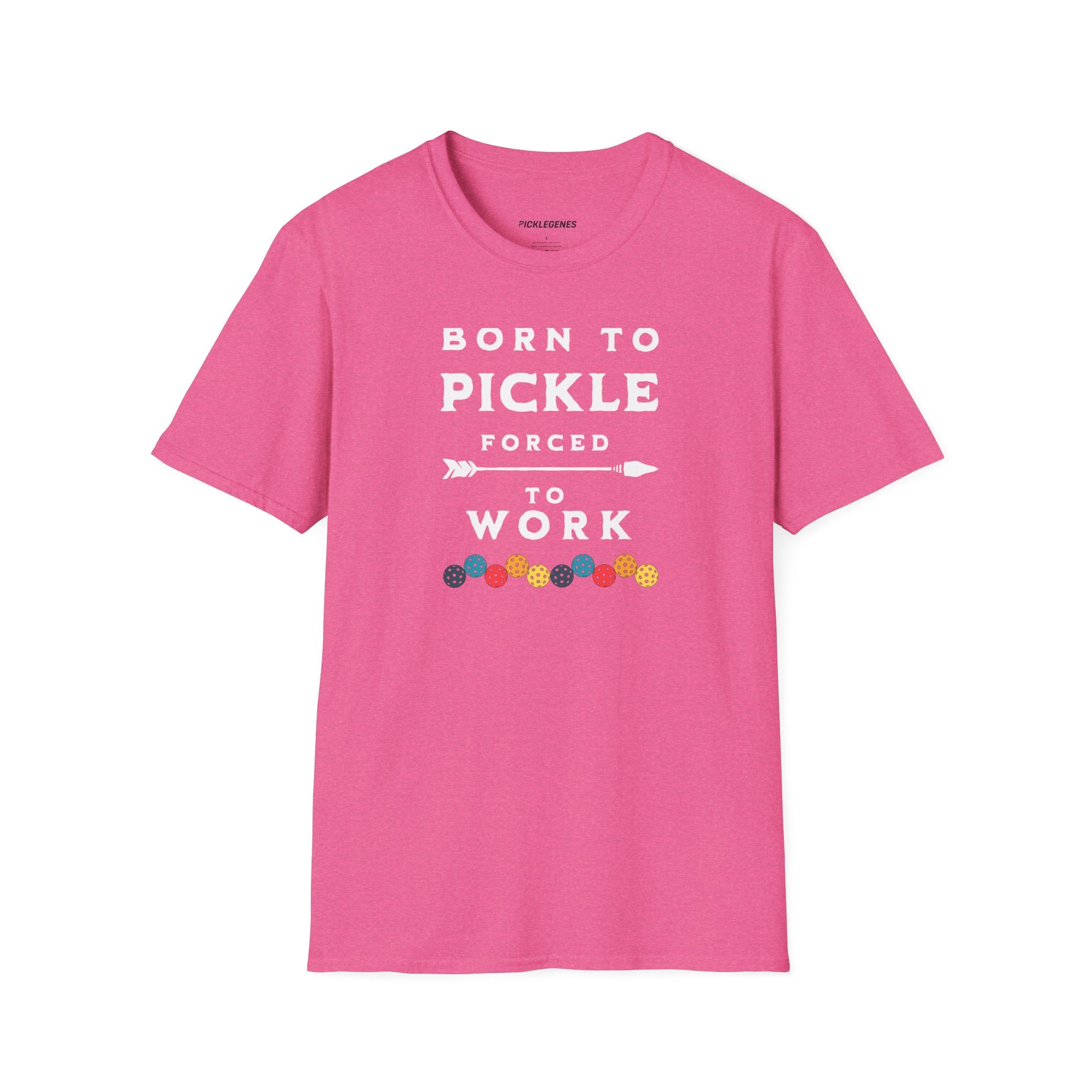 Born To Pickle Forced To Work