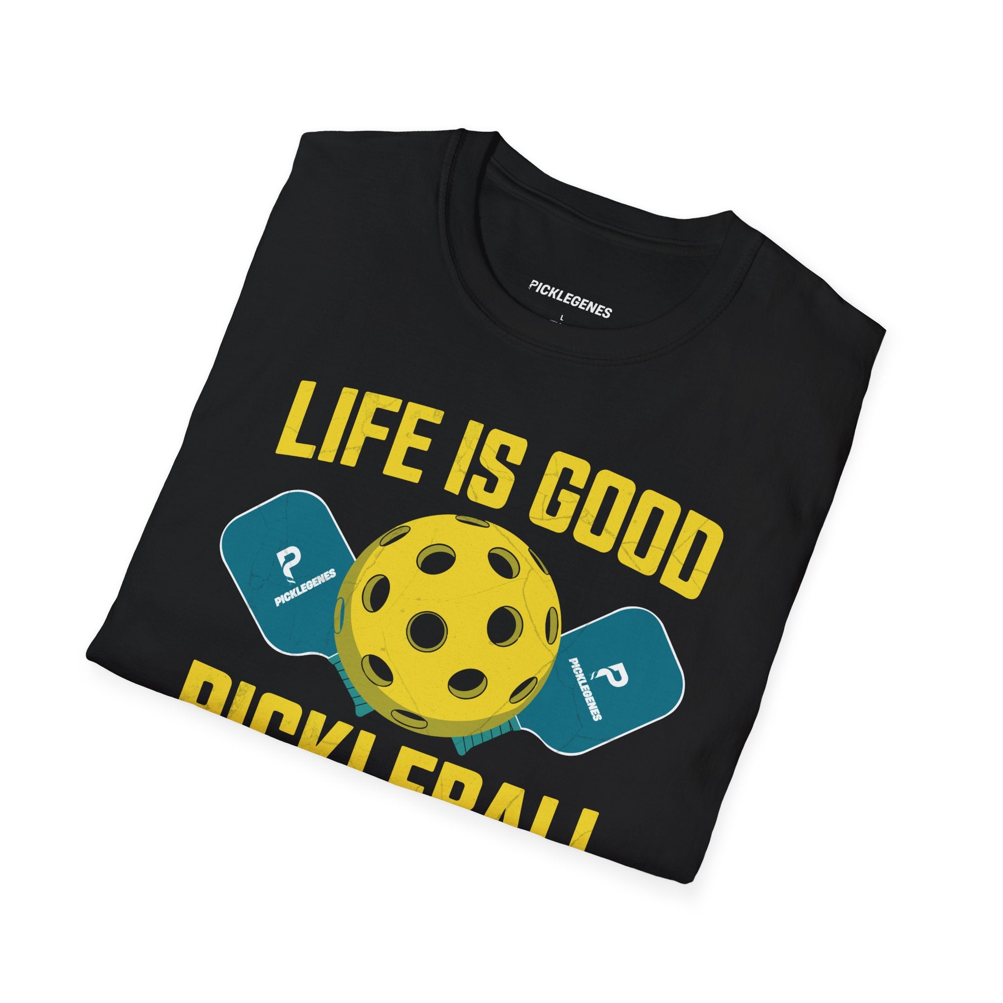 Life Is Good Funny Pickleball T-shirt - Pickleball T-Shirt Design 33