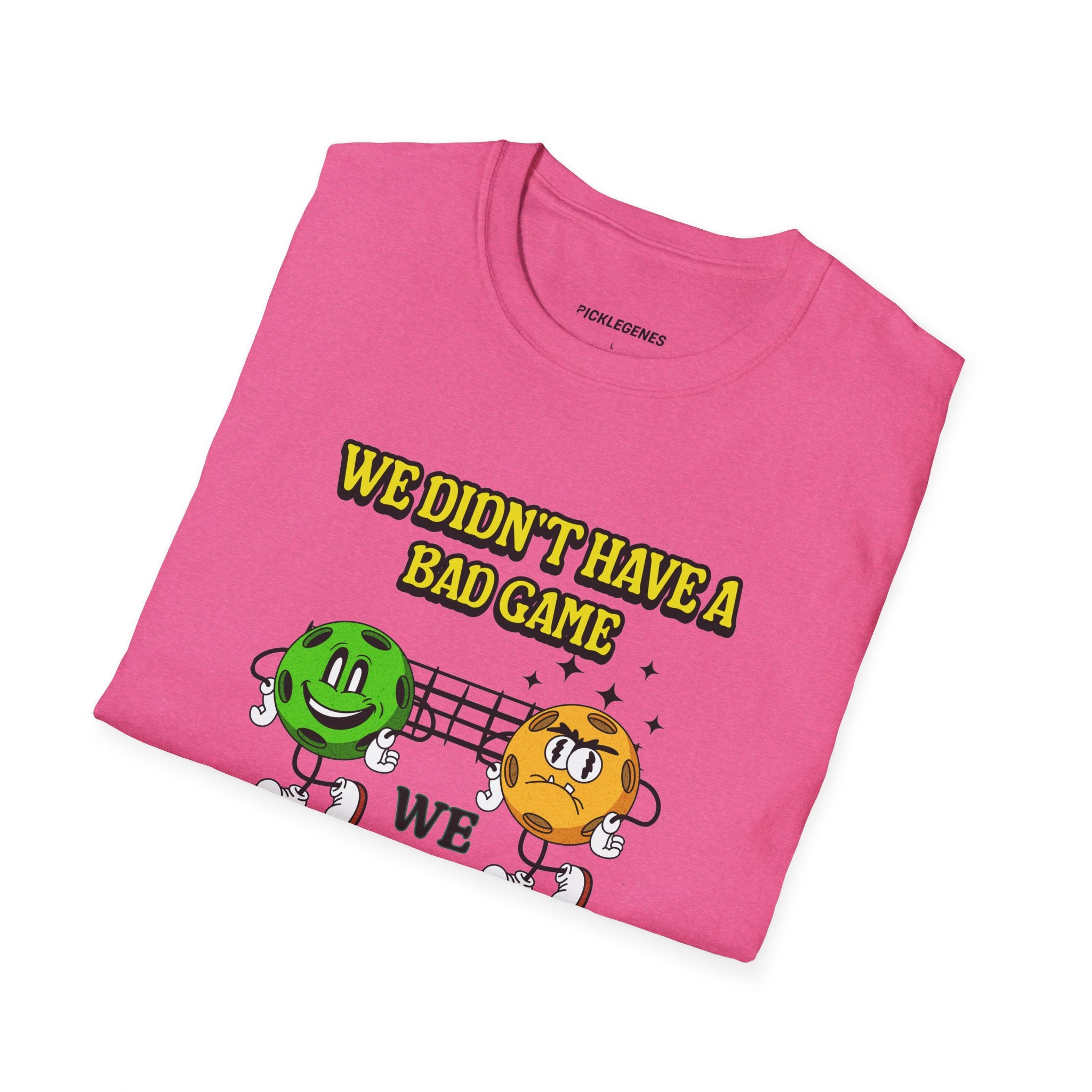 We Didn’t Have A Bad Game Pickleball T-Shirt - Pickleball T-Shirt Design 35