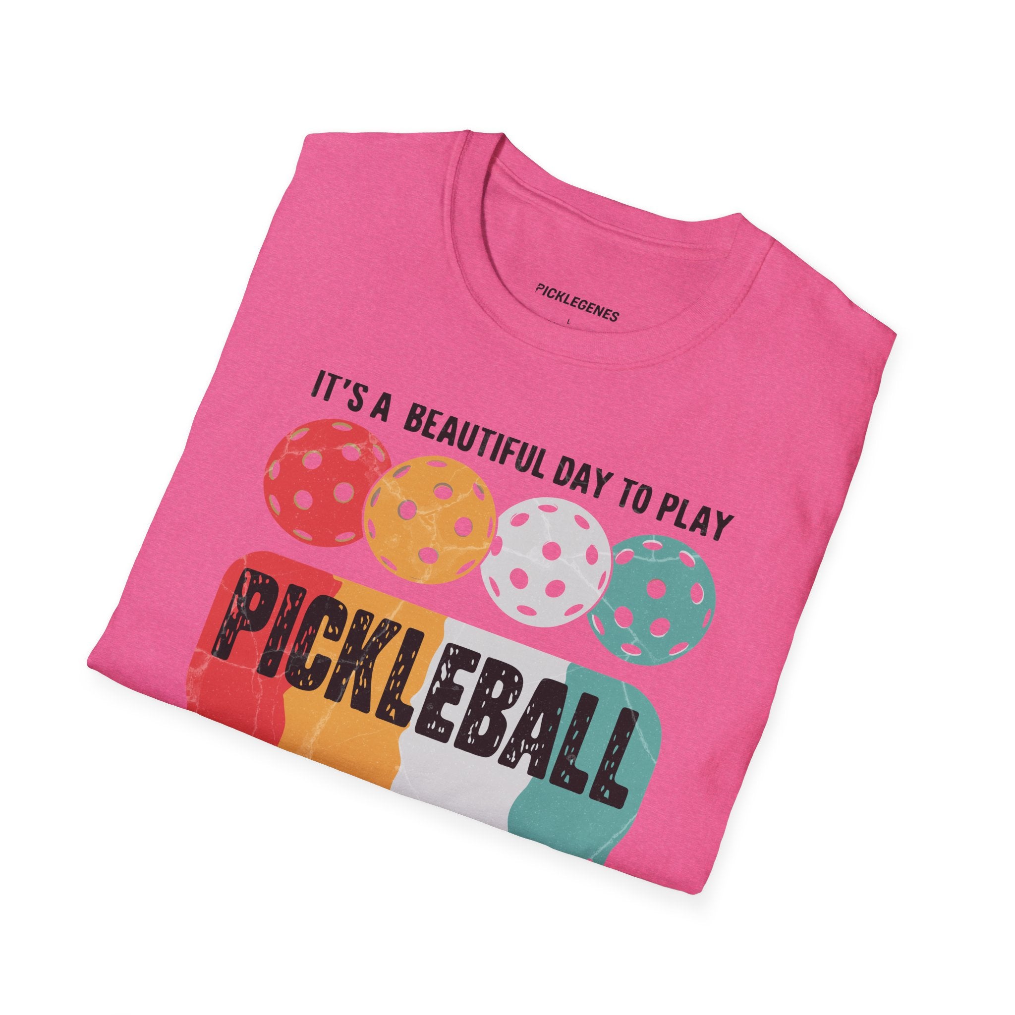 It's A Beautiful Day To Play Pickleball T-shrit - Pickleball T-Shirt Design 40