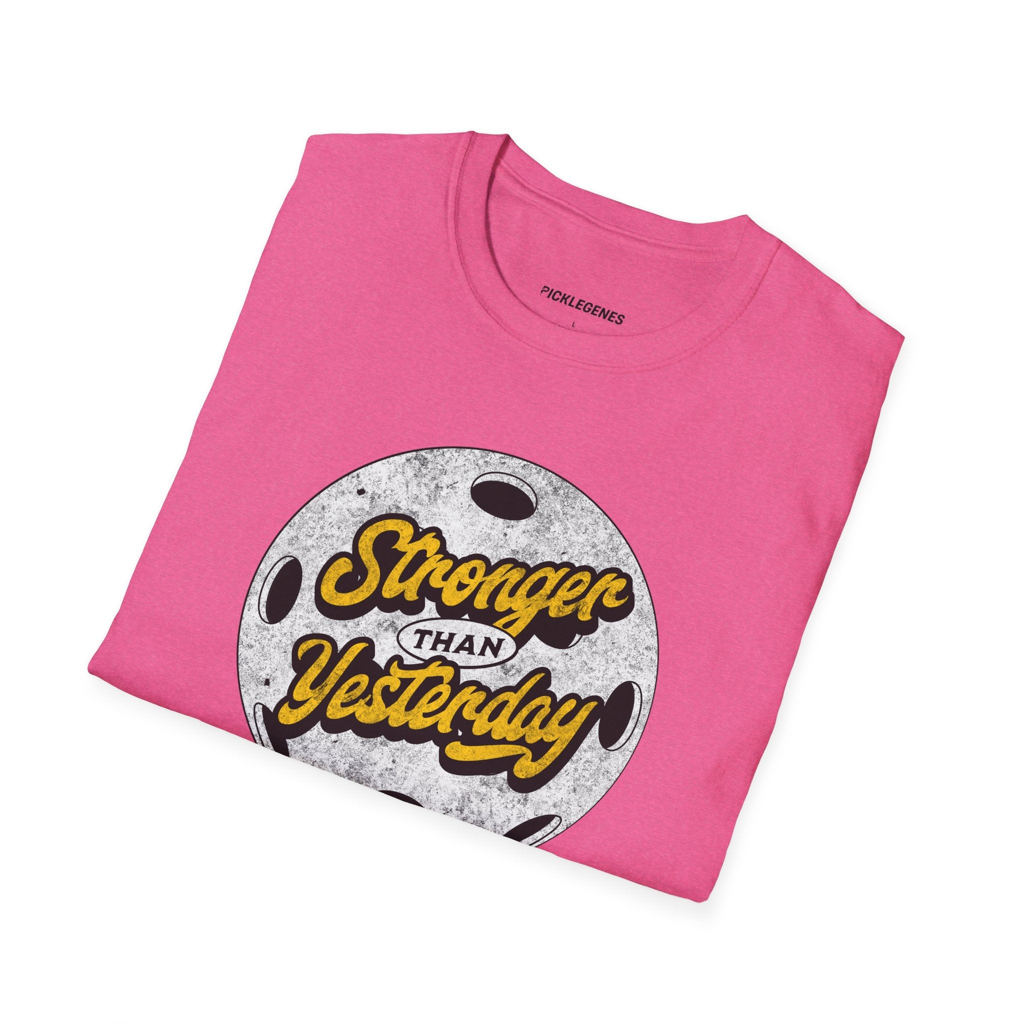 Stronger Than Yesterday Athletic Pickleball T-Shirt for Men & Women - Pickleball T-Shirt Design 27