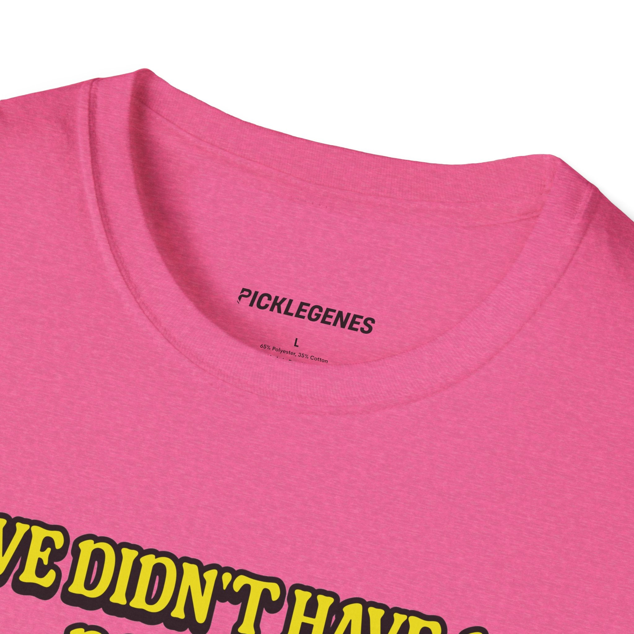 We Didn’t Have A Bad Game Pickleball T-Shirt - Pickleball T-Shirt Design 34