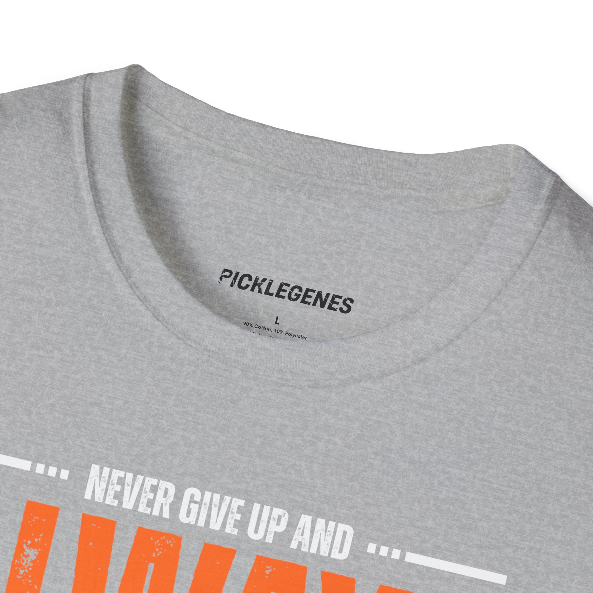 Never Give Up And Always Stay Strong Pickleball T-shirt - Pickleball T-Shirt Design 22