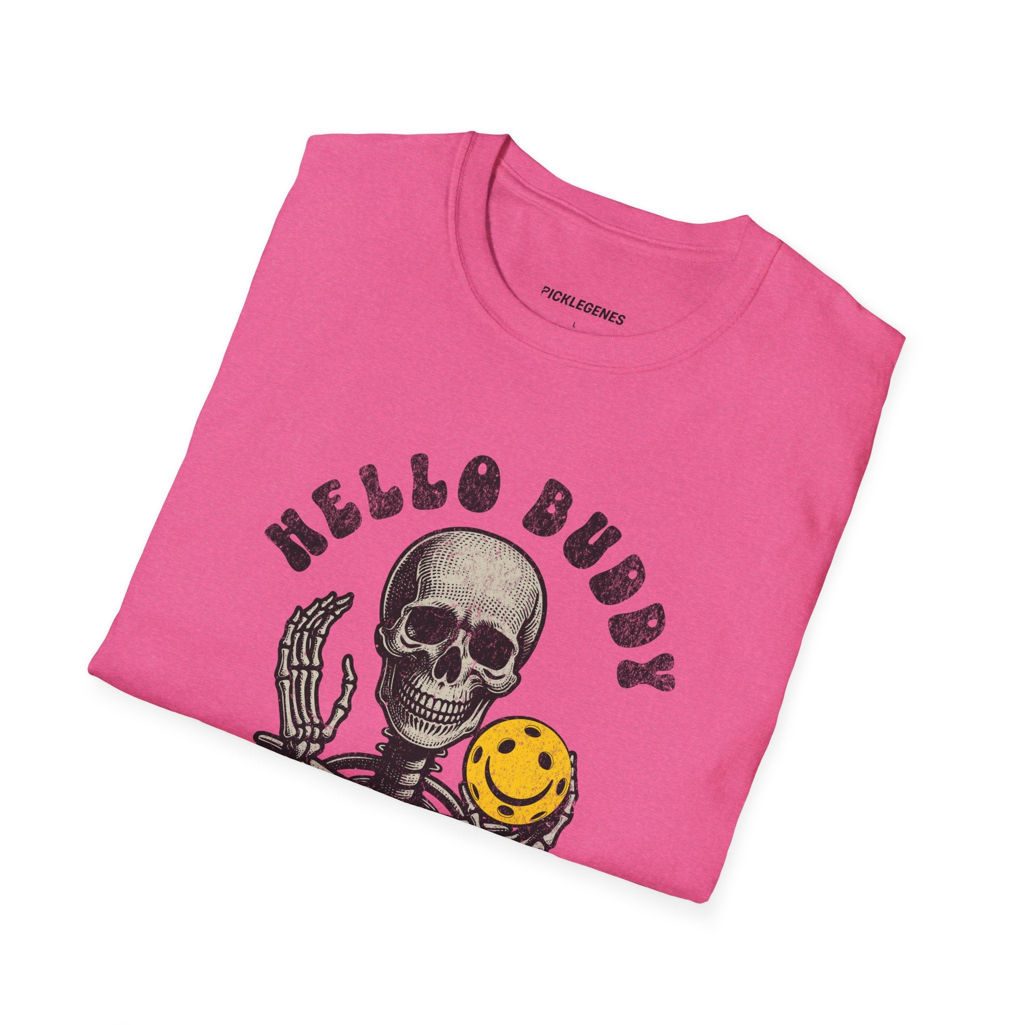 Hello Buddy I’m Fine Pickleball T-Shirt - Pickleball T-Shirt Design 35