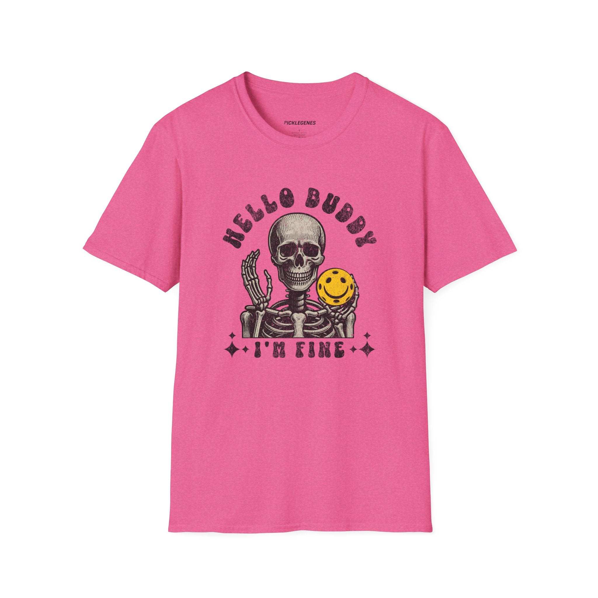 Hello Buddy I’m Fine Pickleball T-Shirt - Pickleball T-Shirt Design 14