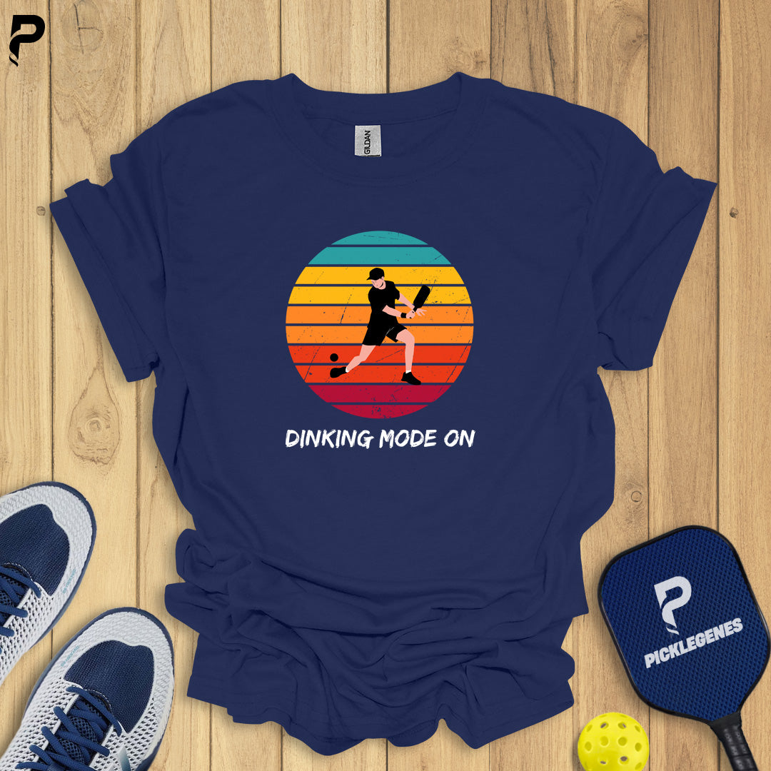 Dinking Mode On – Stylish & Funny Pickleball T-Shirt for Men and Women