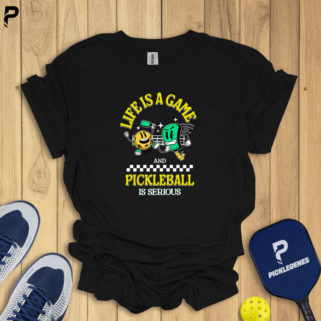 Life Is A Game Pickleball T-Shirt - Pickleball T-Shirt Design 6