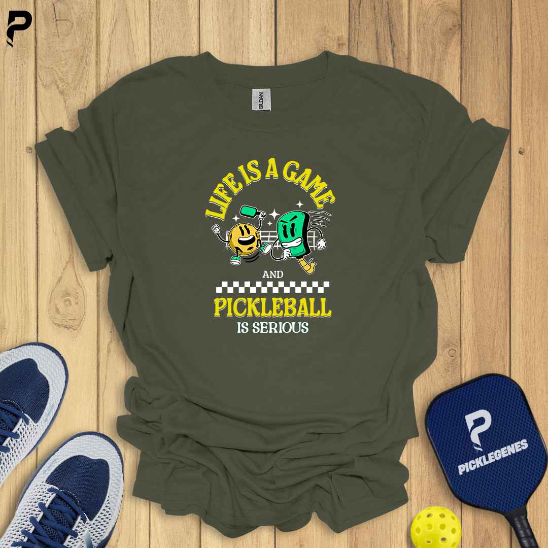 Life Is A Game Pickleball T-Shirt - PickleGenes Pickleball T-Shirt