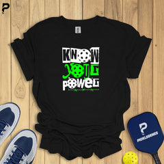 Know Your Power - PickleGenes Pickleball T-Shirt