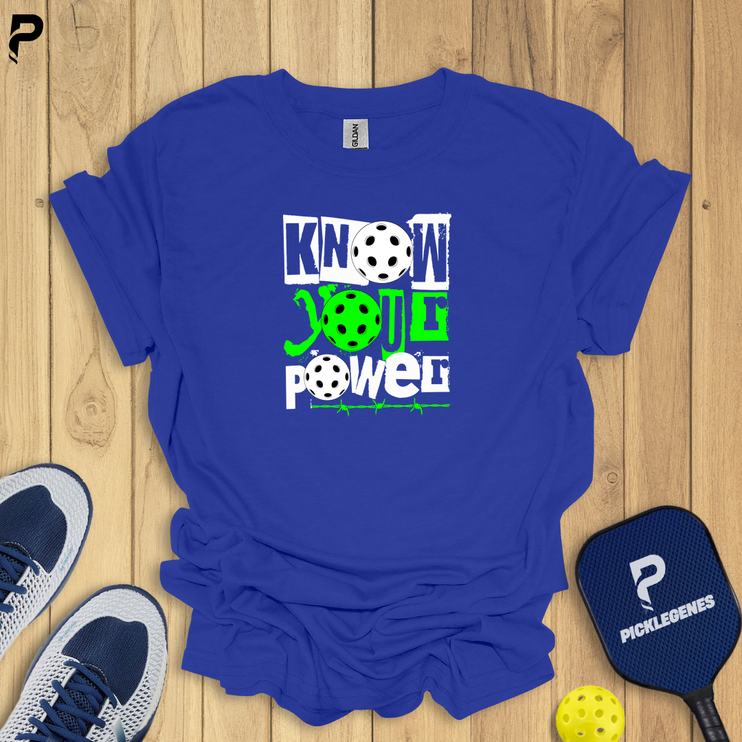 Know Your Power - Pickleball T-Shirt Design 6