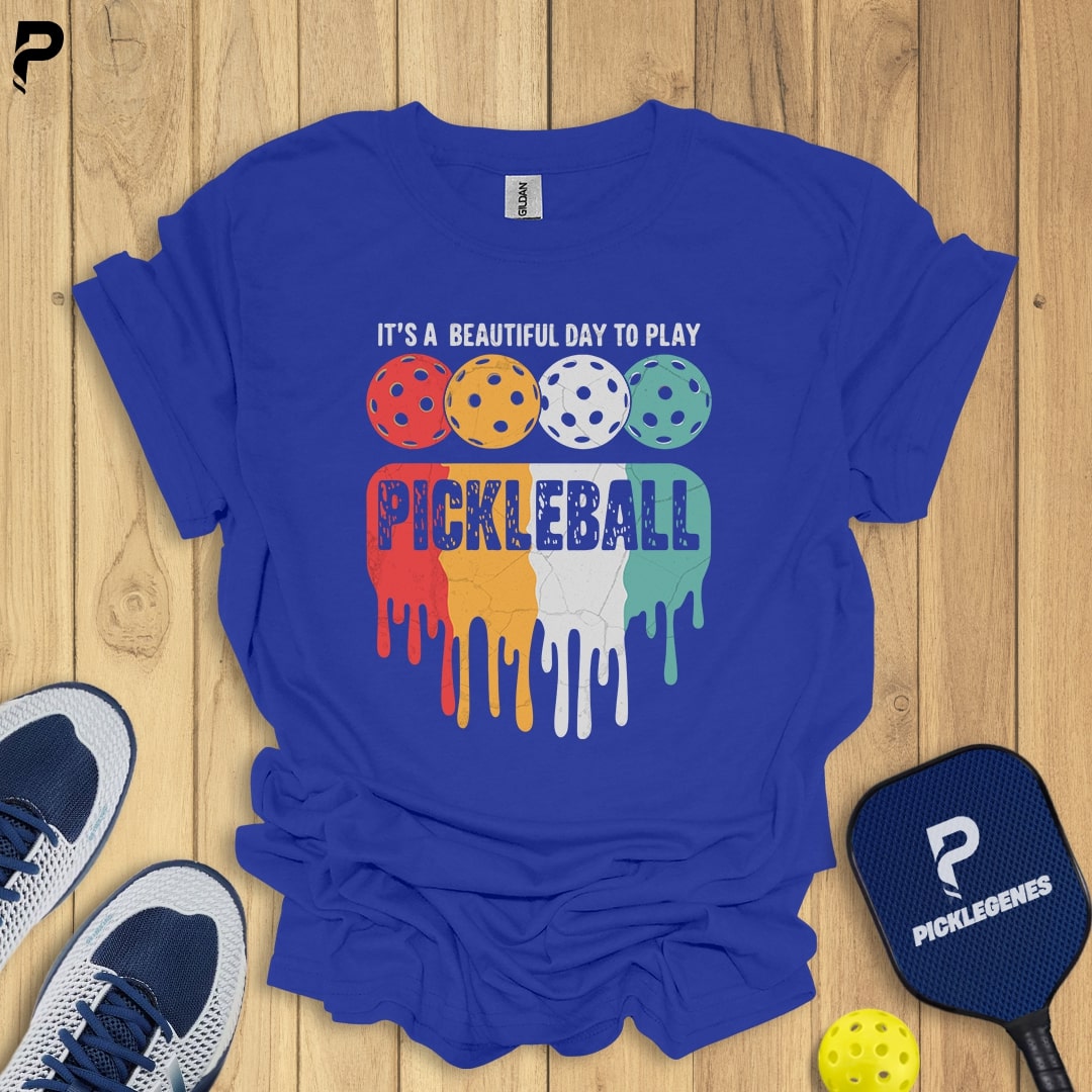 It's A Beautiful Day To Play Pickleball T-shrit - Pickleball T-Shirt Design 5