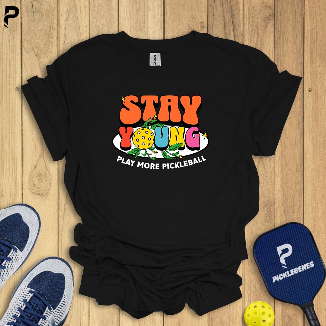 Stay Young Play More Pickleball T-shrit - Back View