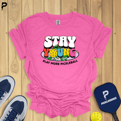 Stay Young Play More Pickleball T-shrit - Pickleball T-Shirt Design 4