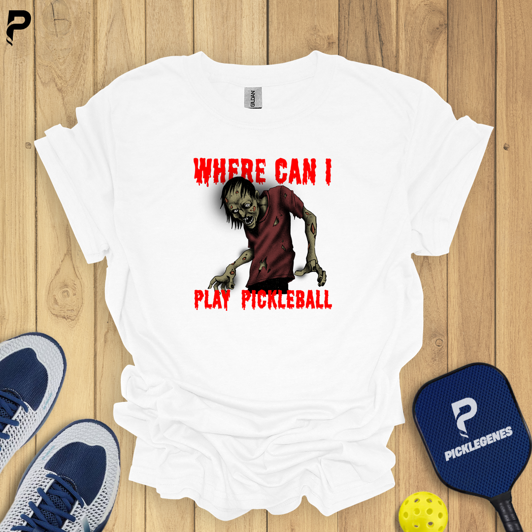 Where Can I Play Pickleball T-shirt - Pickleball T-Shirt Design 5