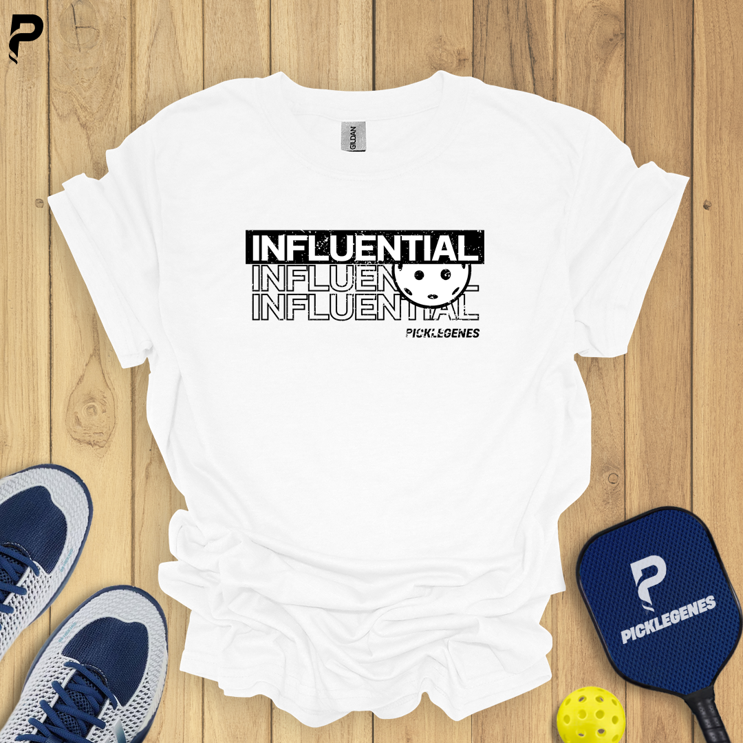 Influential Pickleball T-shirt - Pickleball T-Shirt Design 5