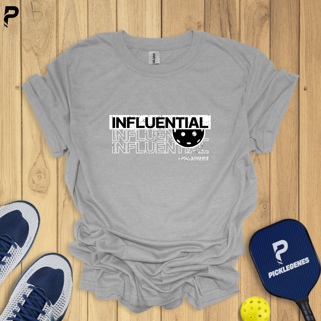 Influential Pickleball T-shirt - Pickleball T-Shirt Design 6