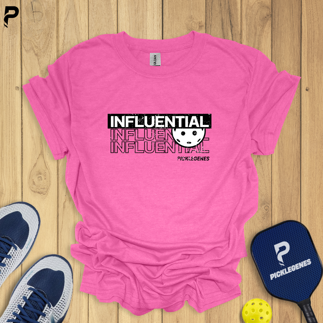 Influential Pickleball T-shirt - Pickleball T-Shirt Design 7
