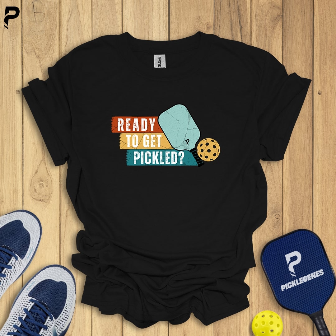 Ready To Get Pickled Pickleball T-shirt - Pickleball T-Shirt Design 4