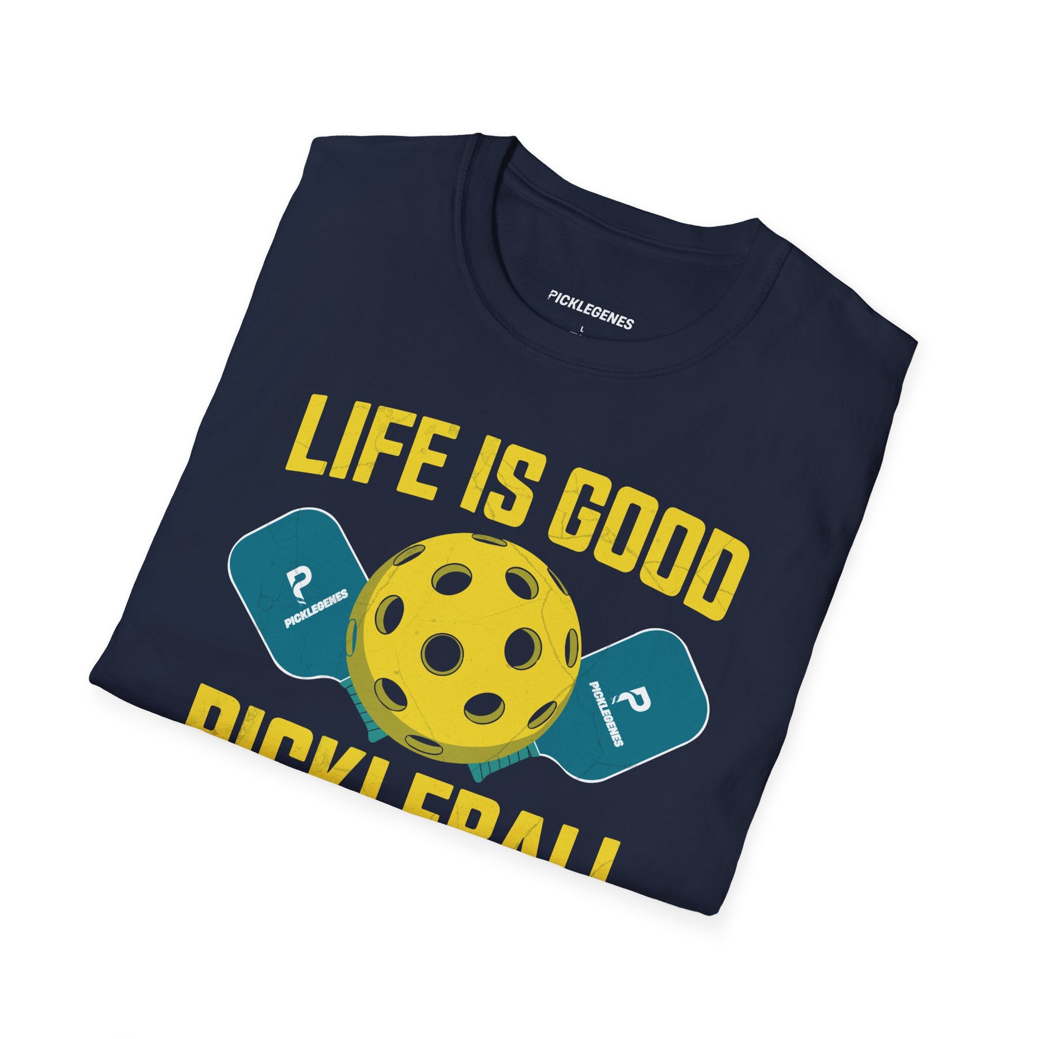 Life Is Good Funny Pickleball T-shirt - Pickleball T-Shirt Design 20