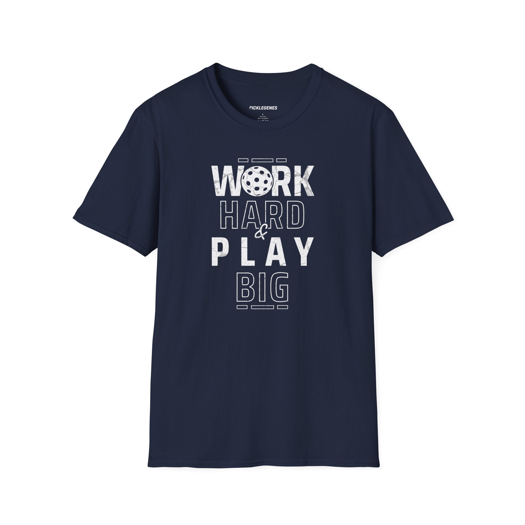 Work Hard And Play Big Pickleball T-shirt - Pickleball T-Shirt Design 13