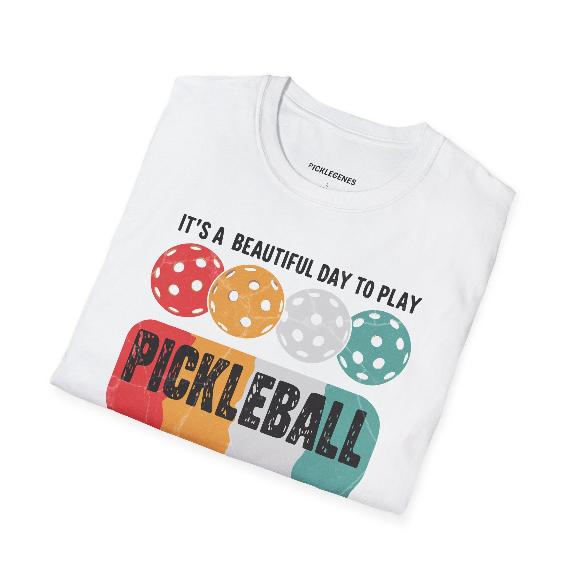 It's A Beautiful Day To Play Pickleball T-shrit - Pickleball T-Shirt Design 17