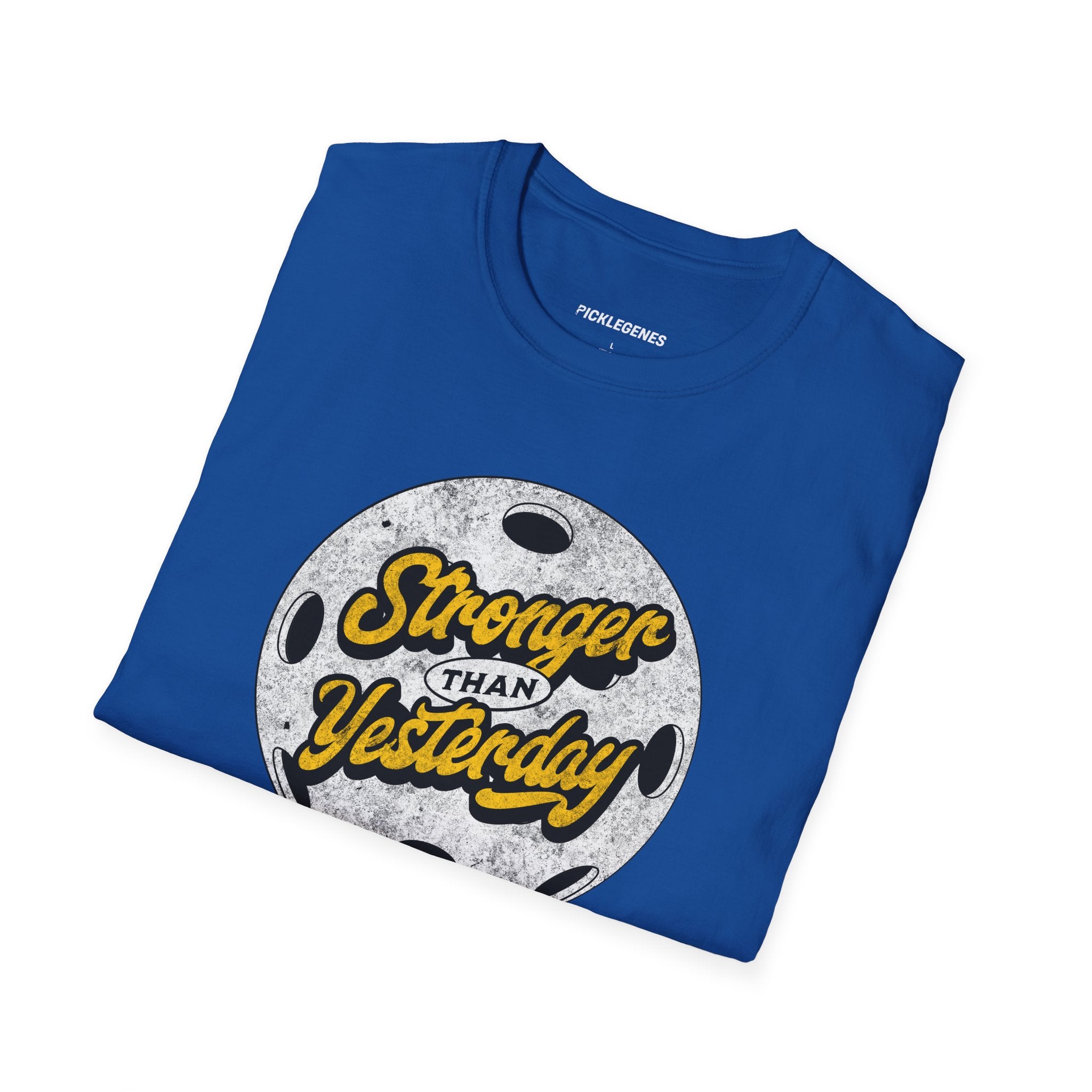Stronger Than Yesterday Athletic Pickleball T-Shirt for Men & Women - Pickleball T-Shirt Design 19