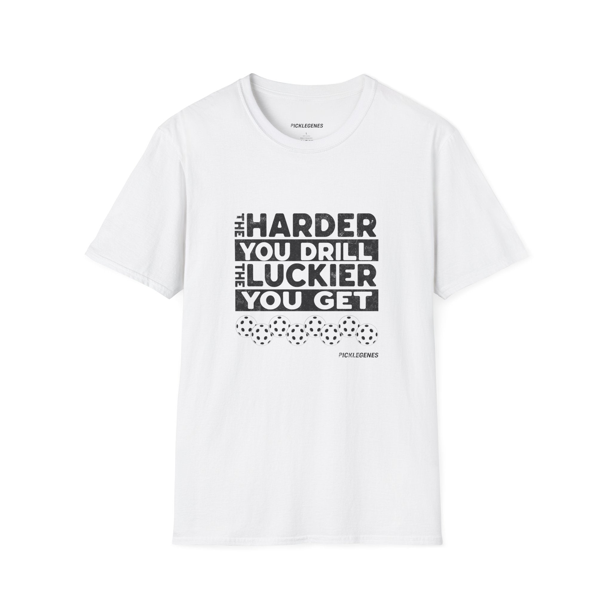 The Harder You Drill - Pickleball T-Shirt Design 8