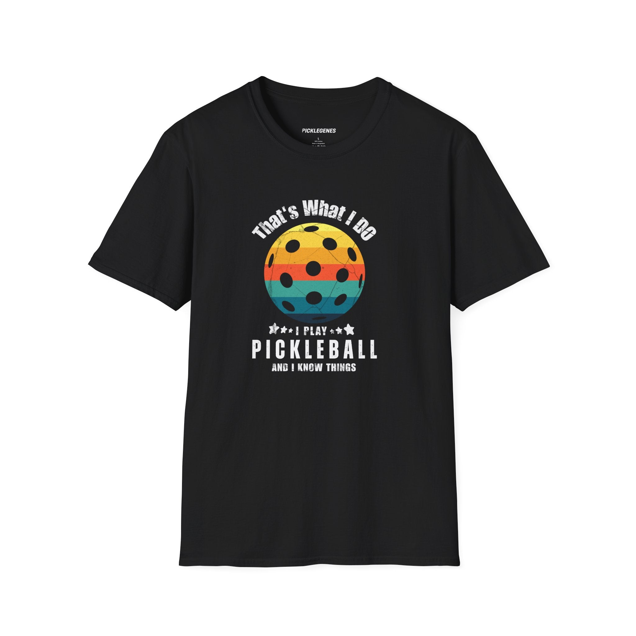 Copy of That's What I Do I Play Pickleball And Know Things