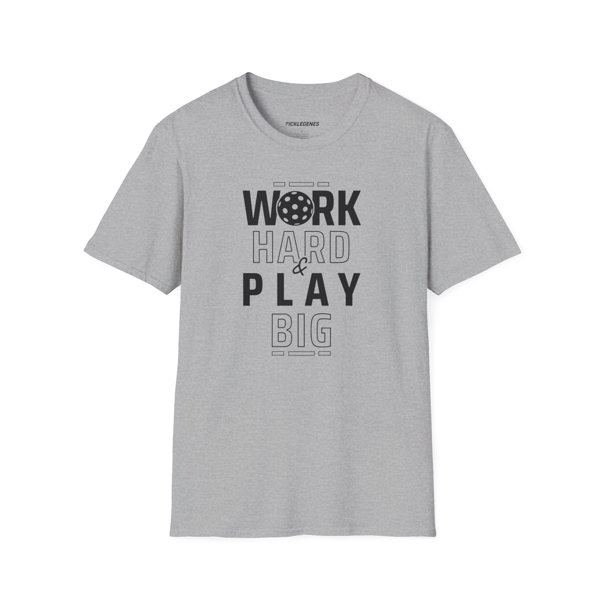 Work Hard And Play Big Pickleball T-shirt - Pickleball T-Shirt Design 10
