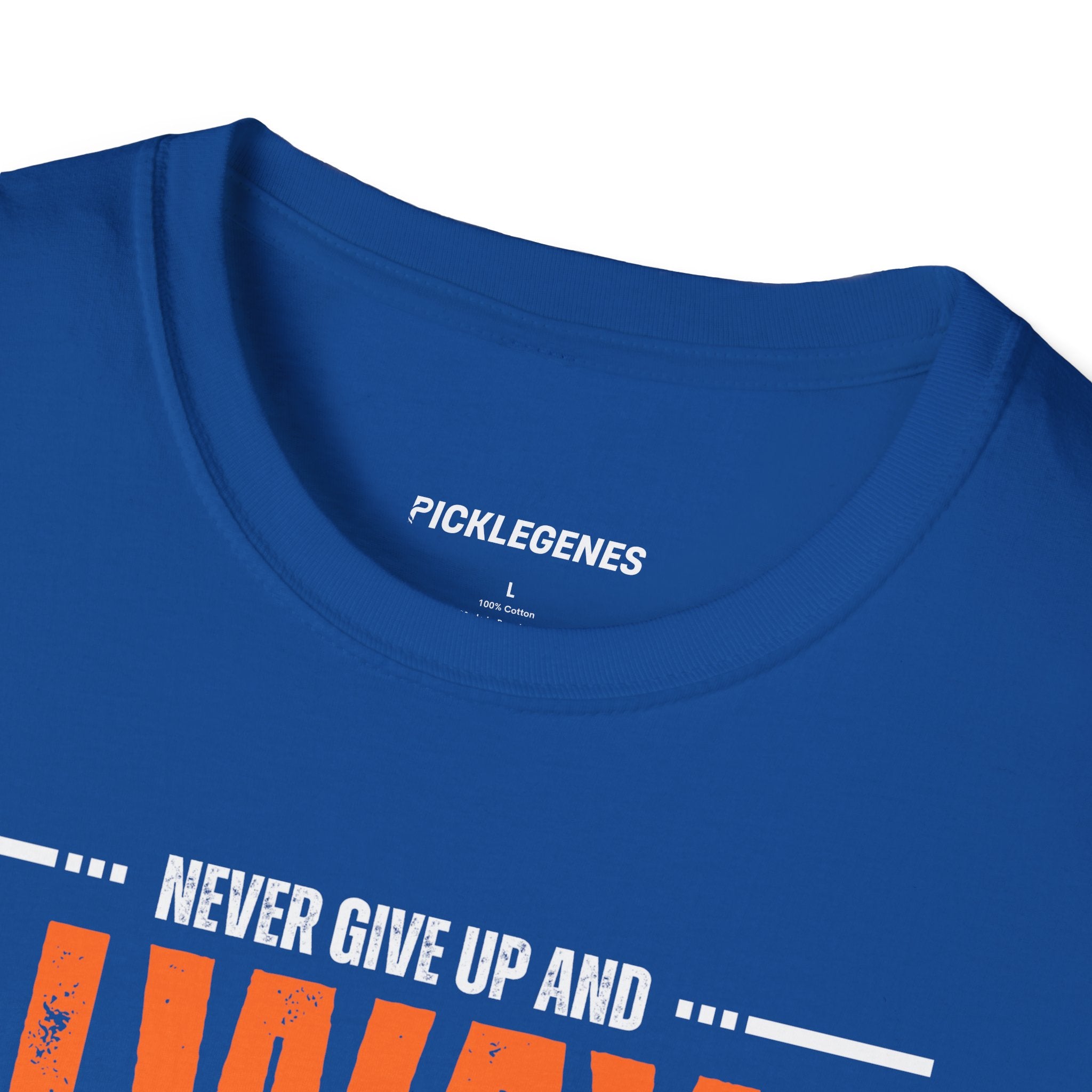 Never Give Up And Always Stay Strong Pickleball T-shirt - Pickleball T-Shirt Design 28