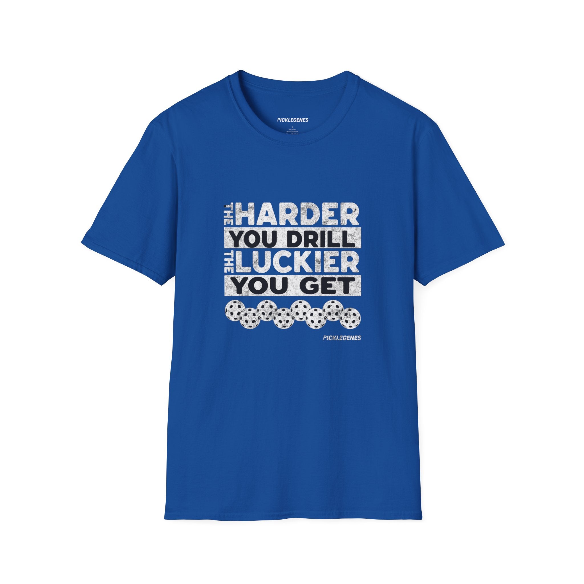The Harder You Drill - Pickleball T-Shirt Design 12