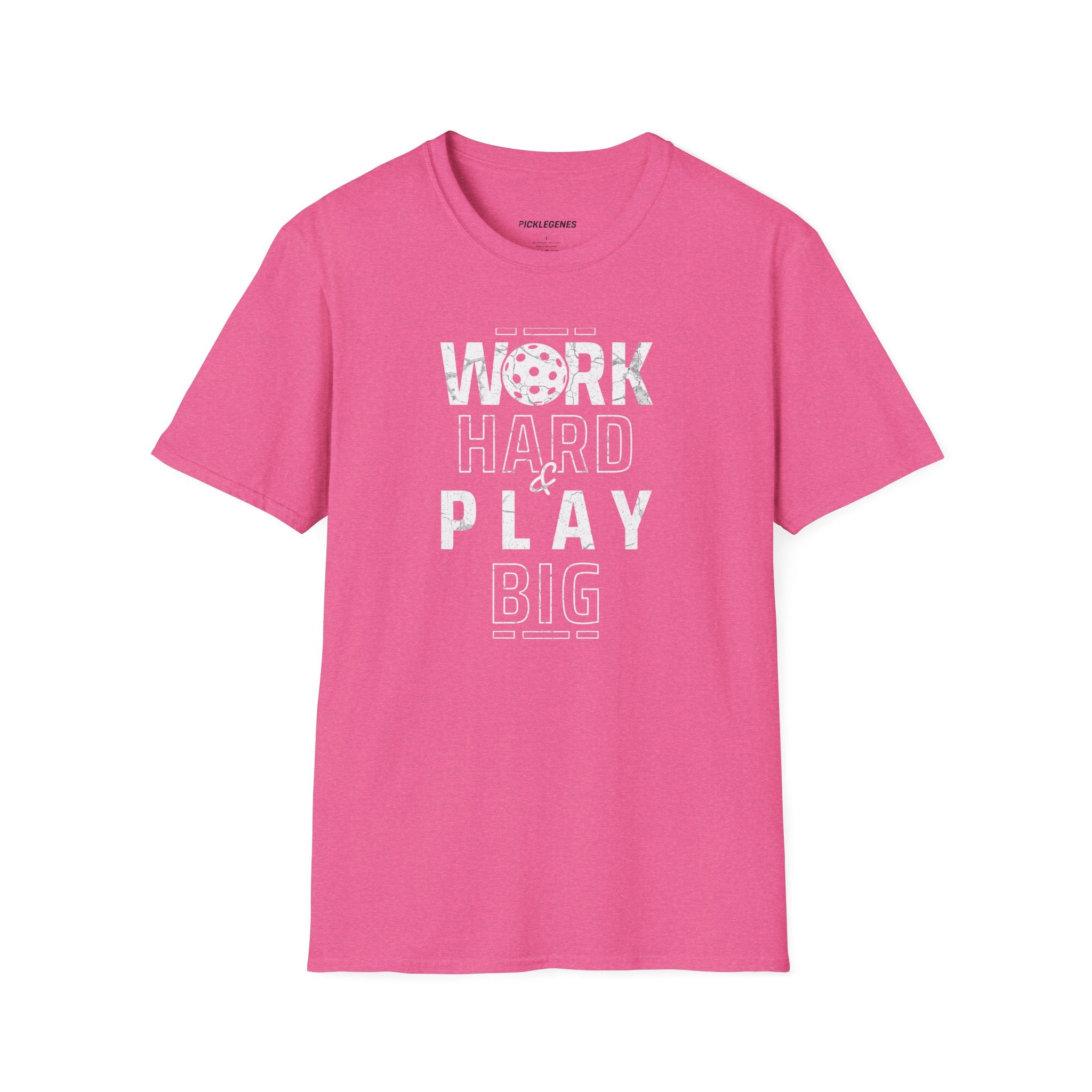Work Hard And Play Big Pickleball T-shirt - Pickleball T-Shirt Design 14